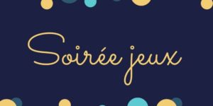 Soirée jeux